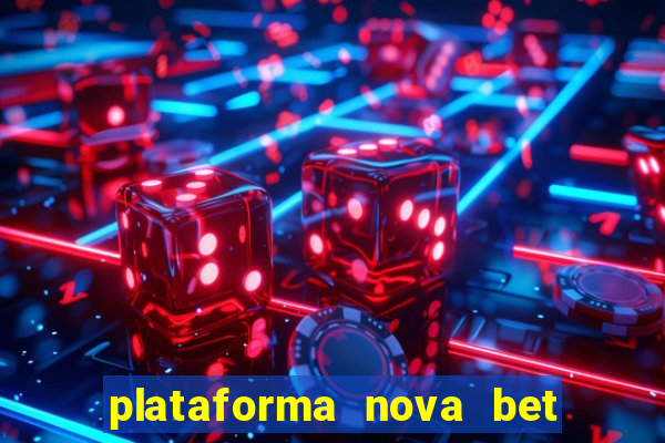 plataforma nova bet de 5 reais